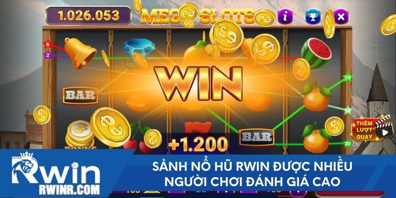 Sảnh nổ hũ RWIN được nhiều người chơi đánh giá cao
